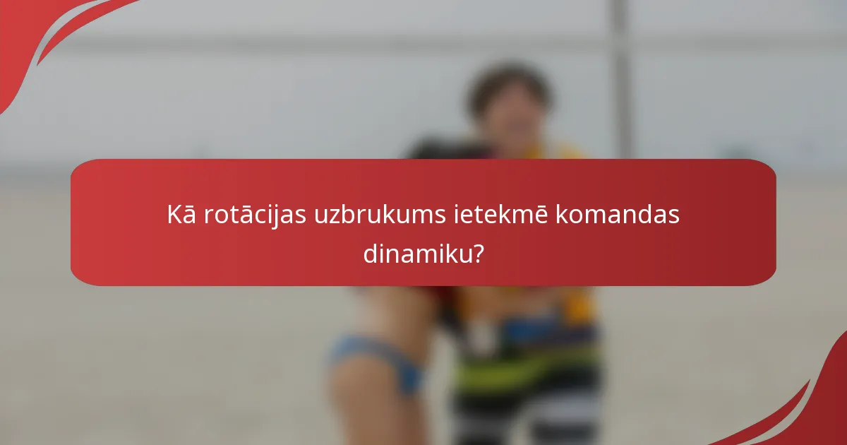 Kā rotācijas uzbrukums ietekmē komandas dinamiku?