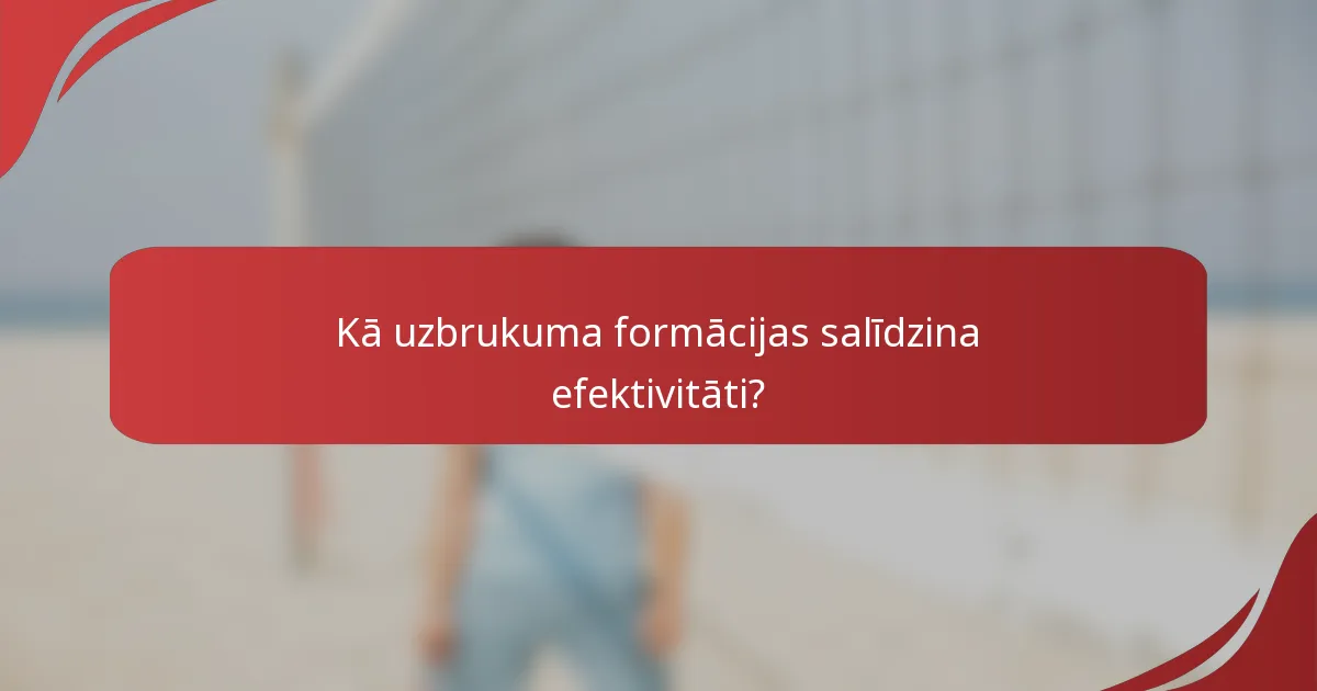 Kā uzbrukuma formācijas salīdzina efektivitāti?