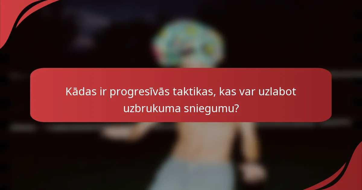 Kādas ir progresīvās taktikas, kas var uzlabot uzbrukuma sniegumu?